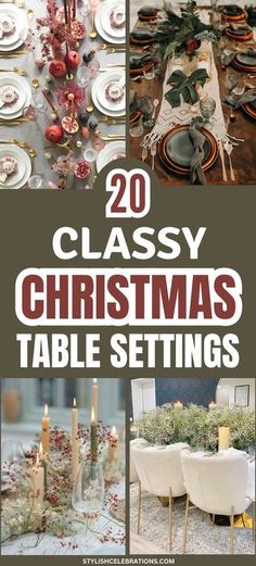 20 classy christmas table settings with text overlay that reads, 20 classy christmas table settings