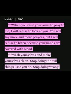 a text message that reads, when you raise your arms to pray to me, i will refuse to look at you