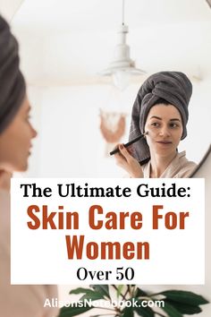 Daily Skin Routine For Women, Best Skincare For Aging Skin, Skin Care For Aging Skin, Skincare For Over 50, Over 50 Skin Care Routine, Skincare Over 50 Products, Face Routine Order