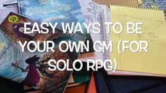 an open notebook with the title easy ways to be your own gm for solo pro