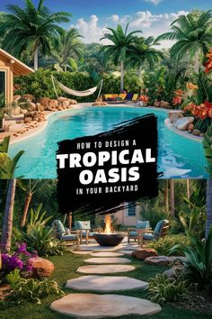 A backyard with lush tropical plants, a pool, and a hammock; text reads "How to Design a Tropical Oasis in Your Backyard." Backyard Escape, Ultimate Backyard, Tropical Backyard, Tropical Oasis, Themed Decor, Dream Backyard, Beach Inspired