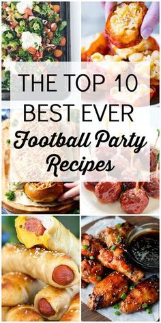 the top 10 best ever football party recipes