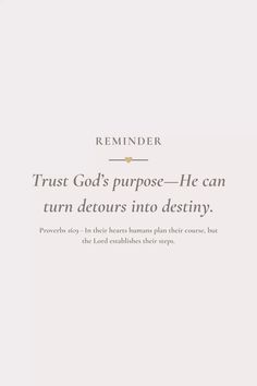 the words trust god's purpose - he can turn decors into destroyy