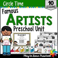 a poster with the words famous artists preschool unit