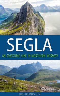 the book cover for segla an awesome hike in northern norway by earth trekers