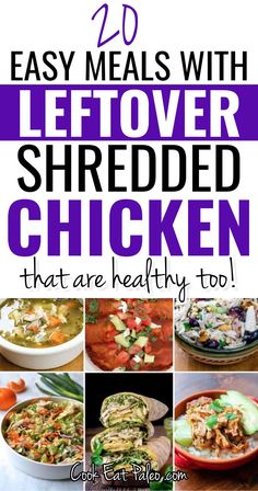 the 25 easy meals with leftover shredded chicken that are healthy too