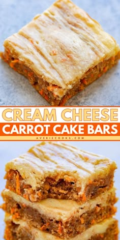 four different types of carrot cake bars stacked on top of each other with the words cream cheese carrot cake bars