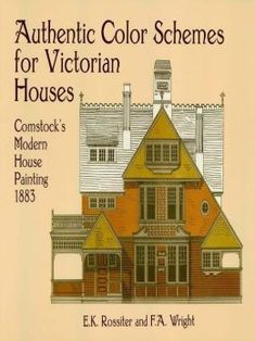 the front cover of an architectural color scheme for victorian houses