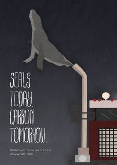 a poster with an image of a seal on top of a building and the words seals today carbon tomorrow tomorrow