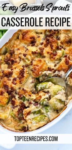 a casserole dish with brussels sprouts in it and the title overlay reads easy brussel sprouts casserole recipe