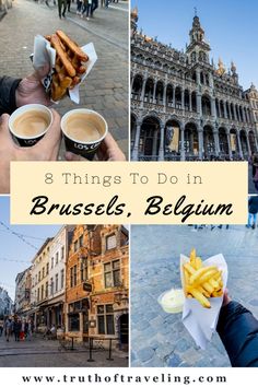 collage of photos with the words 8 things to do in brussels, belgium