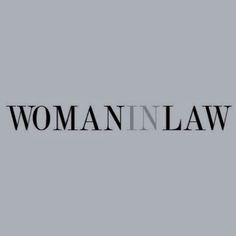 the word woman in law is shown on a gray background with black letters that read,'woman in law '