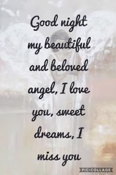 an angel with the words good night my beautiful and beloved angel i love you, sweet dreams