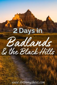 the badlands and the black hills with text overlay reading 2 days in badlands & the black hills