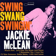 an album cover with a man holding a saxophone in his right hand and the words swing swingin'on it