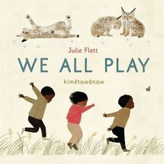 we all play book cover with three children running and jumping in front of two animals