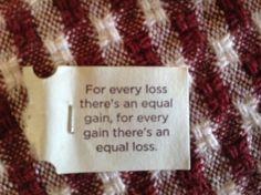 a piece of paper that says for every loss there's an equal gain, for every gain there's an equal loss