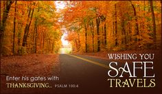 an autumn scene with the words wishing you safe travels