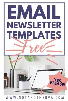 a desk with a laptop computer on it and the words email newsletter templates free