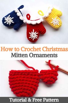 crochet christmas mitten ornaments with text overlay that says how to crochet christmas mittens