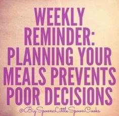 a pink poster with the words weekly reminder planning your meals prevents poordections