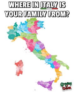 the map of italy with words that say where in italy is your family from?