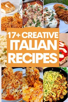 17 creative italian recipes that are easy to make and great for any type of meal