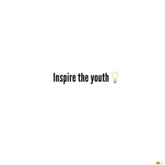 the words inspire the youth written in black on a white background with an orange lightbulb