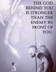 an image of a man standing next to another man holding a pole with the words, the god behind you is stronger than the enemy in front of you