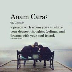 two people sitting on a bench with the caption'anam cara'in front of them