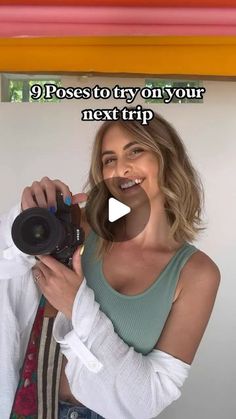 a woman taking a selfie with her camera and text that reads, 9 poses to try on your next trip