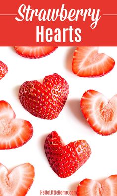 strawberries arranged in the shape of hearts with text overlay that reads strawberry hearts