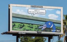 a billboard with an image of a blue bird on it's side and the caption reads, alex o food save the animals