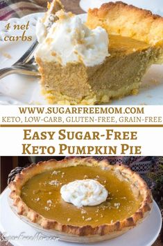 pumpkin pie with whipped cream on top and the words easy sugar - free keto pumpkin pie