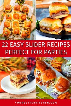 several different slider sandwiches with text overlay that reads 22 easy slider recipes perfect for parties