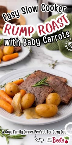 two plates with meat, potatoes and carrots on them next to the words easy slow cooker rump roast with baby carrots