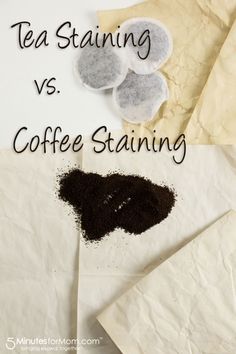 tea staining and coffee staining on top of paper with the words, tea staining vs coffee staining