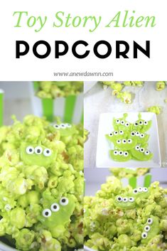 green popcorn with googly eyes on it and the words, toy story alien popcorn