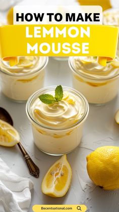 lemon mousse with whipped cream and sliced lemons on the side, text overlay reads how to make lemon mousse