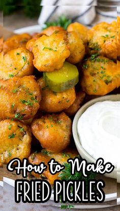 fried pickles on a plate with ranch dip in the middle and text overlay how to make fried pickles