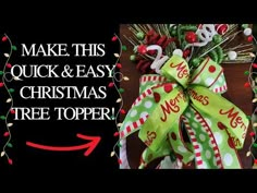 a christmas tree topper with the words make this quick and easy christmas tree topper