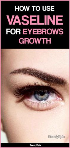 Vaseline for Eyebrows Growth Vaseline For Eyebrows, Vaseline Eyebrows, Brow Growth, Vaseline Beauty Tips, Eyebrow Growth, Fall Makeup Looks, Eyes Problems, Eye Brow, Dry Eyes