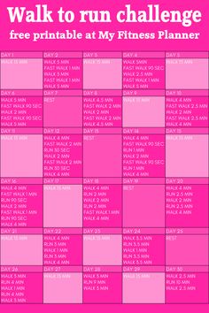 a pink poster with the words, walk to run challenge free printable at my fitness planner