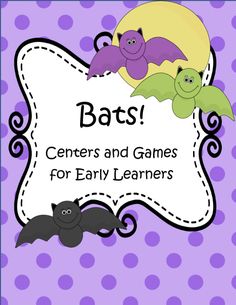 bats centers and games for early learners to use in the classroom or at home