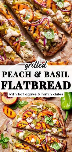 grilled peach and basil flatbread pizza with hot agaves and hatch chilies