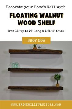 floating walnut wood shelf with text overlay that reads, decorate your home's wall with floating walnut wood shelf