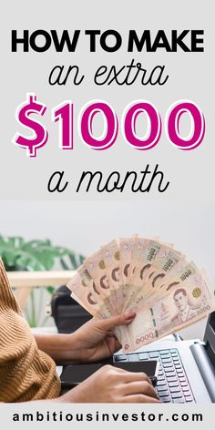 a woman sitting at a desk with money in her hand and the words how to make an extra $ 1, 000 a month