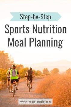 two people riding bikes down a dirt road with the words, step - by - step sports nutrition meal planning