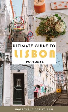 the ultimate guide to lisbon portugal