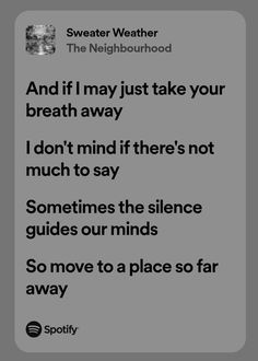 Spotify Lyrics Aesthetic Wallpaper, Sweater Weather Spotify, Song Quotes Aesthetic, Sweater Weather Lyrics, Songs That Describe Me, Lyrics Spotify, Song Lyric Posters, Rap Lyrics Quotes, Meaningful Lyrics